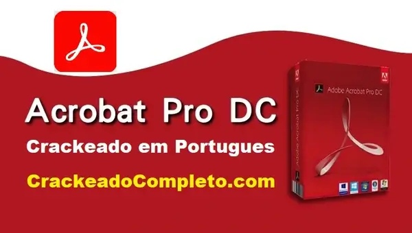 Adobe Acrobat Pro DC 2024.004.20243 Crackeado em Portugues