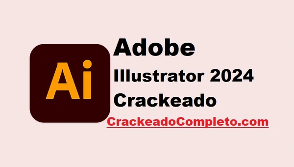 Baixar Adobe Illustrator 2024 Crackeado v28.7.2 em PT-BR