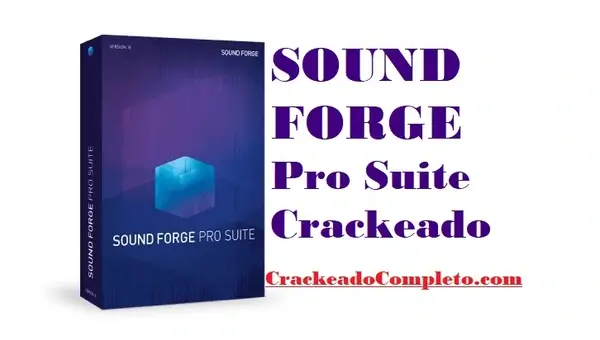 Baixar SOUND FORGE Pro Suite 18.0.0.21 Crackeado em PT-BR