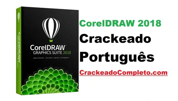 Download CorelDRAW 2018 Crackeado v20.1.0.708 Grátis PT-BR