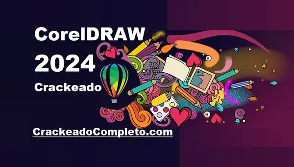 Download CorelDRAW 2024 Crackeado v25.2.1.313 Grátis PT-BR