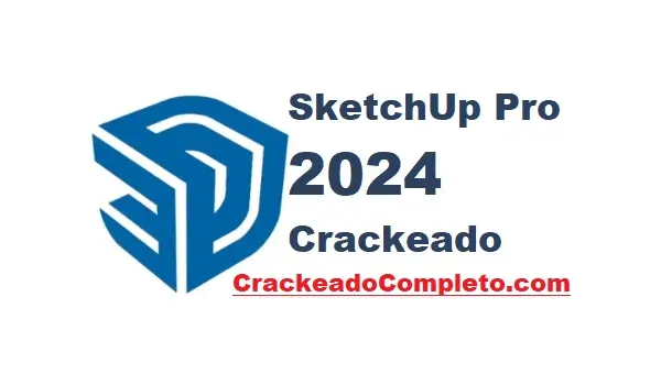 Download SketchUp Pro 2024 Crackeado v24.0.594 em PT-BR