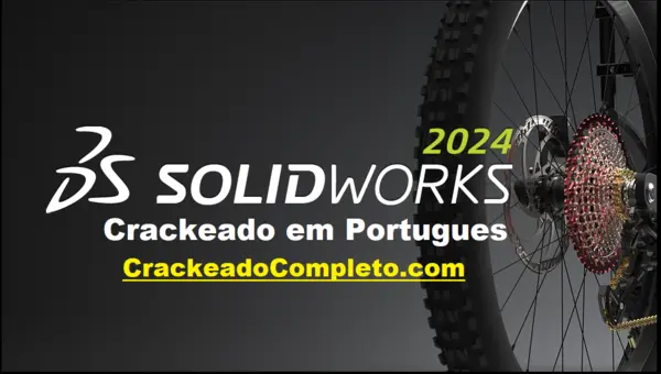 SolidWorks 2024 Crackeado Download 64 bits em Portugues PT-BR