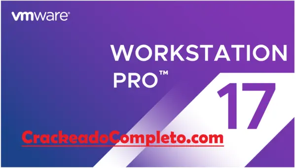 VMware Workstation Pro 17.6.0.24238078 + Serial Chave 2024